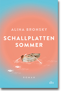 Cover: Alina Bronsky „Schallplattensommer“