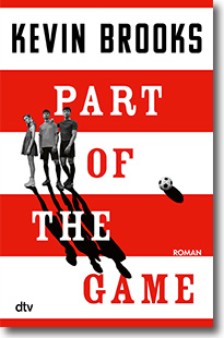Cover: Kevin Brooks „Part of the Game“