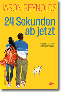 Cover: Jason Reynolds „24 Sekunden ab jetzt“