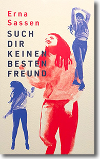 Cover: Erna Sassen „Such dir keinen besten Freund“