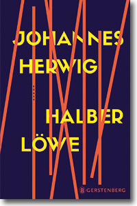 Cover: Johannes Herwig „Halber Löwe“
