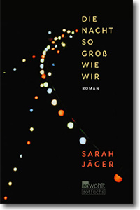 Cover: Sarah Jäger „Die Nacht so groß wie wir“
