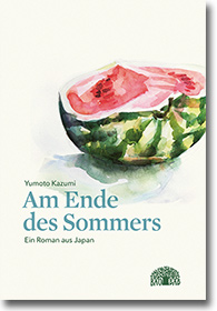 Cover: Yumoto Kazumi „Am Ende des Sommers"