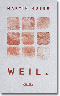 Cover: Martin Muser „Weil.“