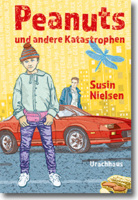Cover: Susin Nielsen „Peanuts und andere Katastrophen“