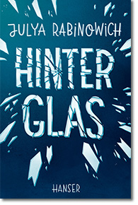 Cover: Julya Rabinowich „Hinter Glas“