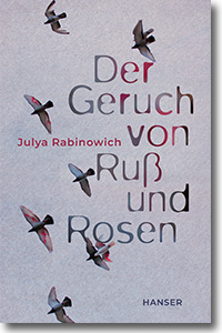 Cover: Julya Rabinowich „Der Geruch von Ruß und Rosen“