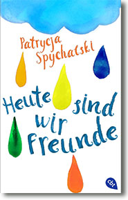 Cover: Patrycja Spychalski "Heute sind wir Freunde"