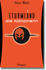 Cover: Mats Wahl „Sturmland - die Kämpferin"