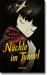 Cover: Anna Woltz „Nächte im Tunnel“